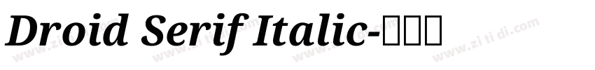 Droid Serif Italic字体转换 Droid Serif Italic字体转换